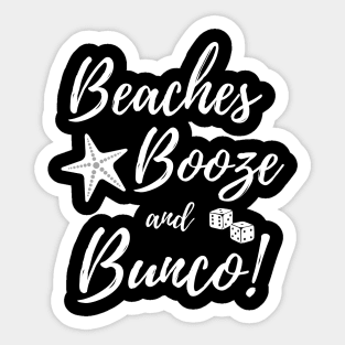 Beaches Booze Bunco Dice Game Night Shirt Hoodie Sweatshirt Mask Sticker